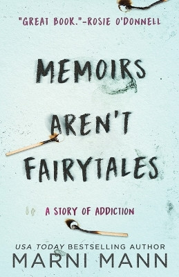 Memoirs Aren't Fairytales by Marni Mann 9798987106068