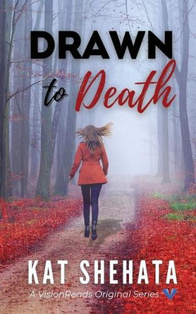 Drawn to Death by Kat Shehata 9798987149317