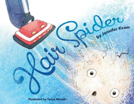 Hair Spider by Jennifer Kvam 9798987324288