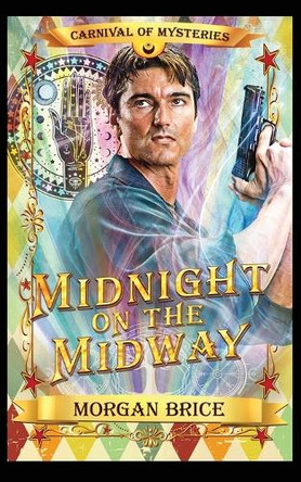 Midnight on the Midway by Morgan Brice 9781647950842