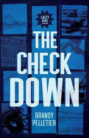 The Check Down by Brandy Pelletier 9798988068754