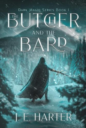 The Butcher and the Bard by J E Harter 9798988610601