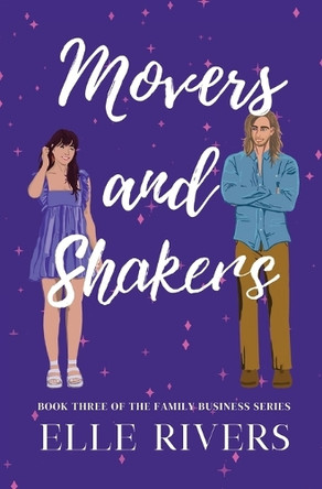 Movers and Shakers by Elle Rivers 9798988679288