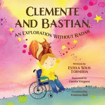 Clemente and Bastian, an exploration without radar by Carola Vergara 9798988949824