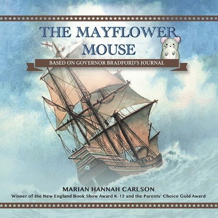 The Mayflower Mouse by Marian Hannah Carlson 9798990652200
