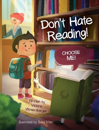 Don't Hate Reading! Choose Me! by Victoria Wintersberger 9798990691872