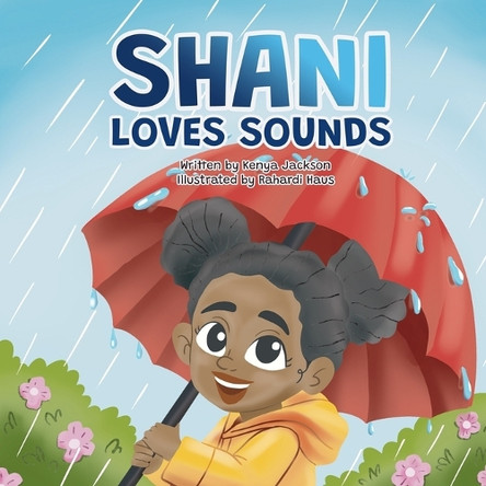 Shani Loves Sounds by Kenya Jackson 9798990848429