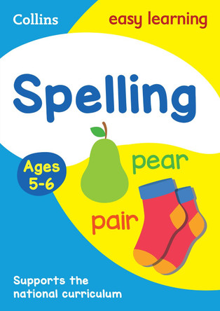 Spelling Ages 5-6: New Edition (Collins Easy Learning KS1) by Collins Easy Learning