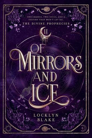 Of Mirrors and Ice by Locklyn Blake 9798991083539