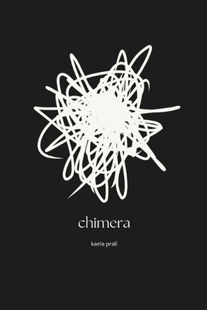chimera by Kaela Prall 9798991673105