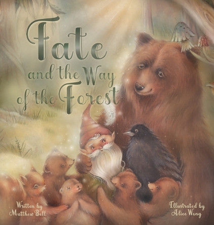 Fate and the Way of the Forest by Matthew Bell 9798992142402