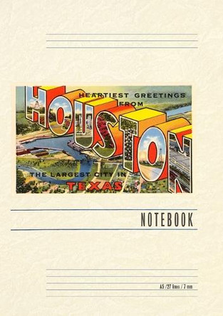 Vintage Lined Notebook Heartiest Greetings from Houston, Texas by Found Image Press 9798385448760