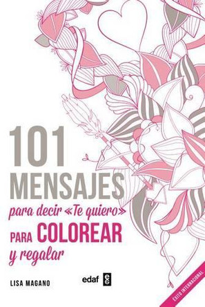 101 Mensajes Para Decir "Te Quiero" by Lisa Magano 9788441436008