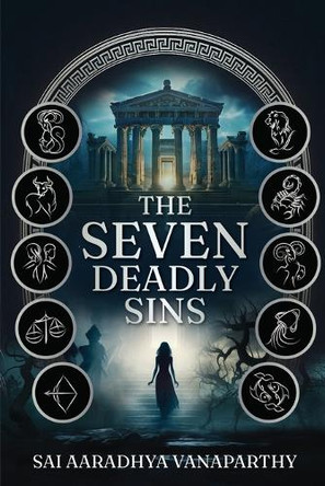 The Seven Deadly Sins by Sai Vanaparthy 9781637927540