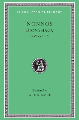 Dionysiaca: v.1 by Nonnus,of Panopolis 9780674993792