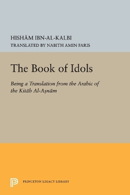 Book of Idols by Ibn Al-Kalbi 9780691627427