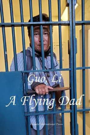 A Flying Dad by Li Guo 9781998479245