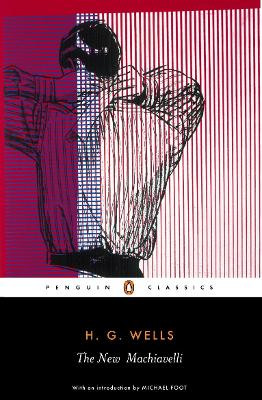 The New Machiavelli by H. G. Wells 9780141439990