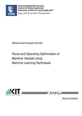 Route and Operating Optimization of Maritime Vessels Using Machine Learning Techniques by Mohammad Hossein Moradi 9783832557720