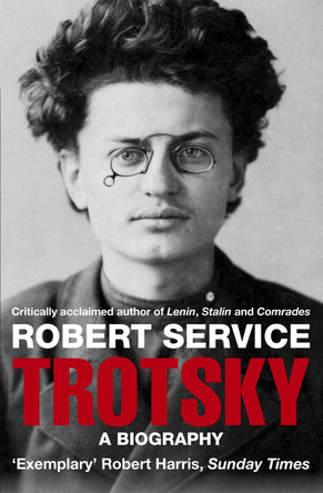 Trotsky: A Biography by Robert Service