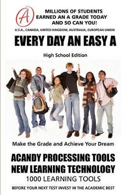 SMARTGRADES EVERY DAY AN EASY A (High School Edition): 5 STAR REVIEWS: Student Tested! Teacher Approved! Parent Favorite! In 24 Hours, Earn A Grade and Free Gift! by Smartgrades Inc 9781885872968