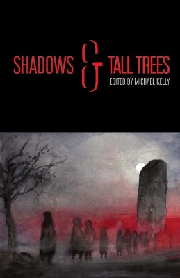 Shadows & Tall Trees 8 by Michael Kelly 9781988964164