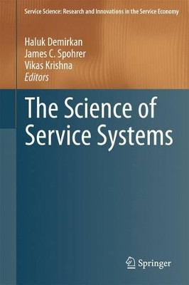The Science of Service Systems by Haluk Demirkan 9781441982698