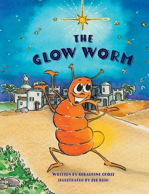 The Glow Worm by Geraldine Cross 9781990996733