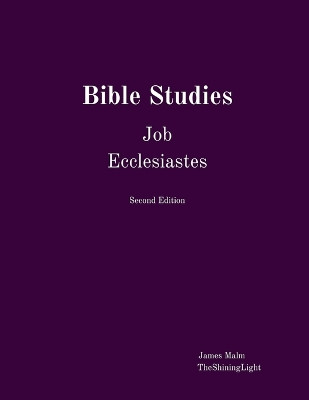 Bible Studies Job Ecclesiastes by James Malm 9781989208083