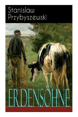 Erdens hne (Vollst ndige Ausgabe) by Stanislaw Przybyszewski 9788027318827