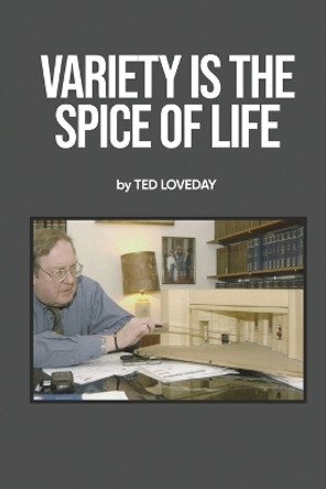 Variety Is the Spice of Life by Ted Loveday 9781915662514