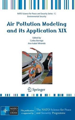 Air Pollution Modeling and Its Application XIX by Carlos Borrego 9781402084515