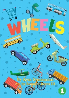 Wheels by Kym Simoncini 9781925901924