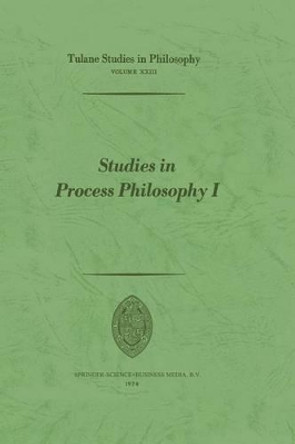 Studies in Process Philosophy I by Robert C. Whittemore 9789024751747