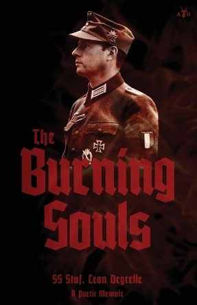 The Burning Souls by Leon Degrelle 9781953730817