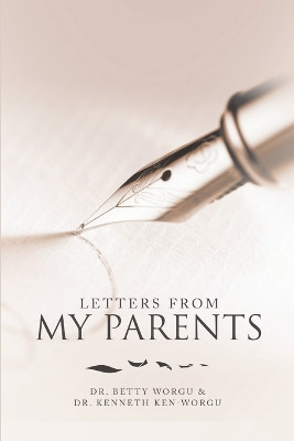 Letters from My Parents by Dr Betty Worgu 9781684717590