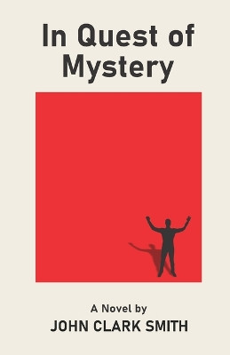In Quest of Mystery by John Clark Smith 9789390601875