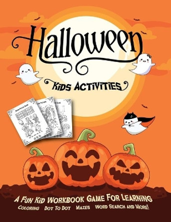 Halloween Kids Activities: Fantastic Activity Book For Boys And Girls: Word Search, Mazes, Coloring Pages, Connect the dots, how to draw tasks. For kids ages 5-8 by Halloween Go 9781801010597