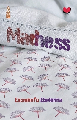 Madness by Ebelenna Esomnofu 9781739267520