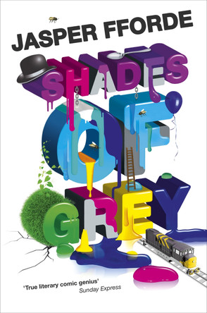 Shades of Grey by Jasper Fforde