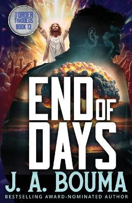 End of Days by J a Bouma 9781948545891