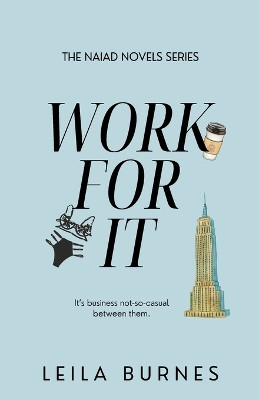 Work For It - Special Edition by Leila Burnes 9781961032026