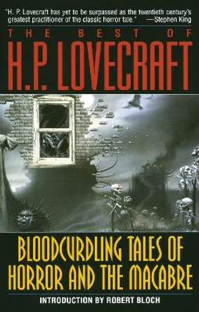 The Best Of H.P. Lovecraft: Bloodcurdling Tales Of Horror And The by H. P. Lovecraft