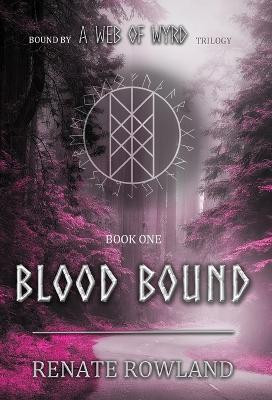 Blood Bound by Rowland 9798869077875