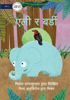 Elle and Birdy - एली र बर्डी by Michelle Wanasundera 9781923110724