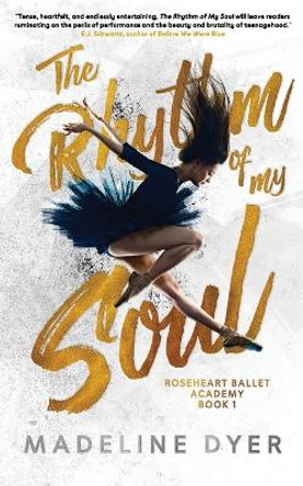 The Rhythm of My Soul by Madeline Dyer 9781912369423