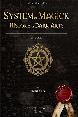 System of magick history of dark arts by Daniel Defoe 9798881479879