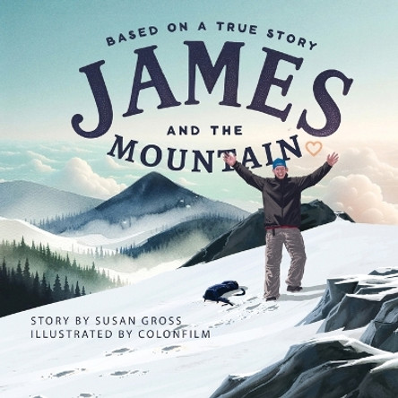 James and the Mountain by Susan Gross 9781952352263