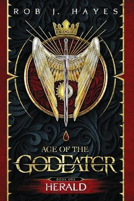 Herald: Age of the God Eater book 1 by Rob J Hayes 9781915440136
