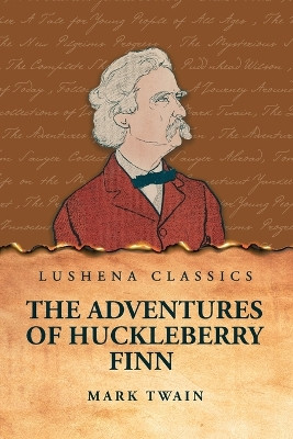 The Adventures of Huckleberry Finn by Mark Twain 9798890967862